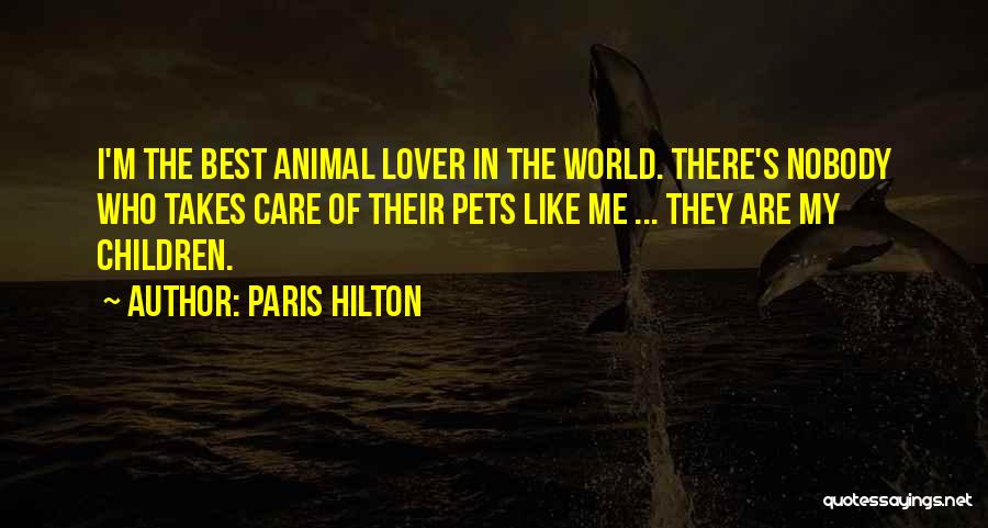 Nobody Care Me Quotes By Paris Hilton