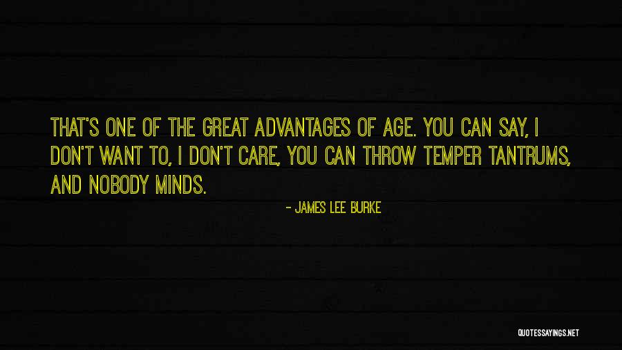 Nobody Care Quotes By James Lee Burke Nobody Care Quotes By James Lee Burke