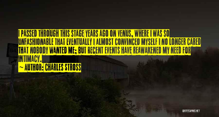 Nobody Cared For Me Quotes By Charles Stross