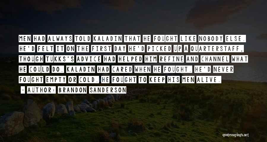 Nobody Cared Quotes By Brandon Sanderson