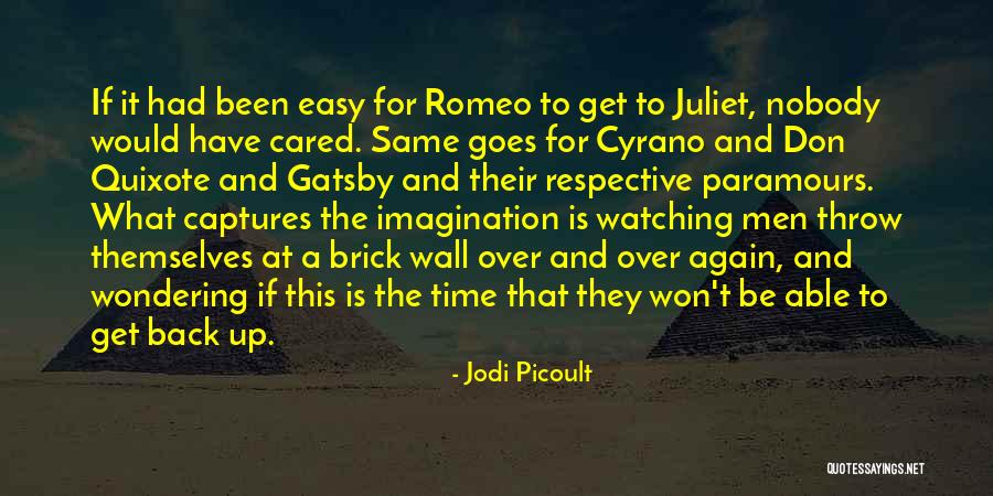 Nobody Cared Quotes By Jodi Picoult Nobody Cared Quotes By Jodi Picoult
