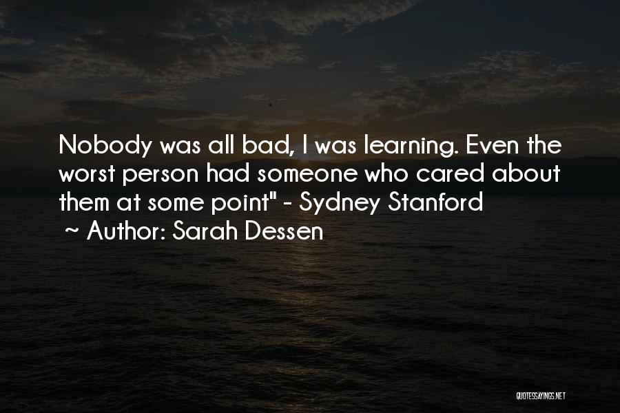 Nobody Cared Quotes By Sarah Dessen