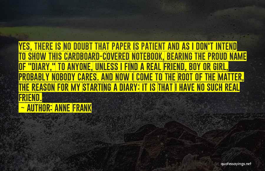 Nobody Cares Unless Quotes By Anne Frank