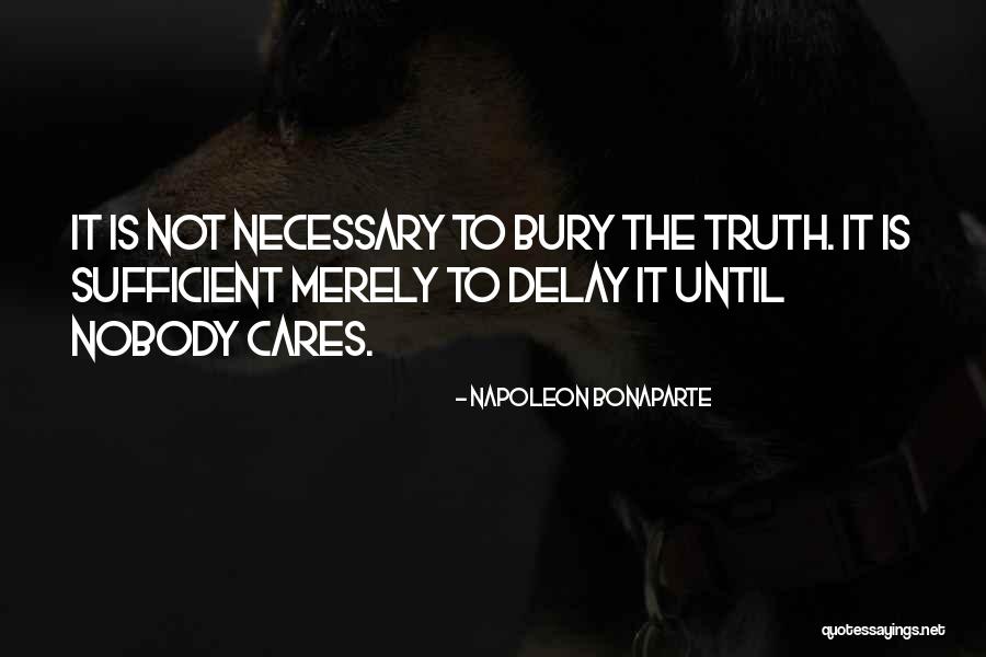 Nobody Cares Unless Quotes By Napoleon Bonaparte