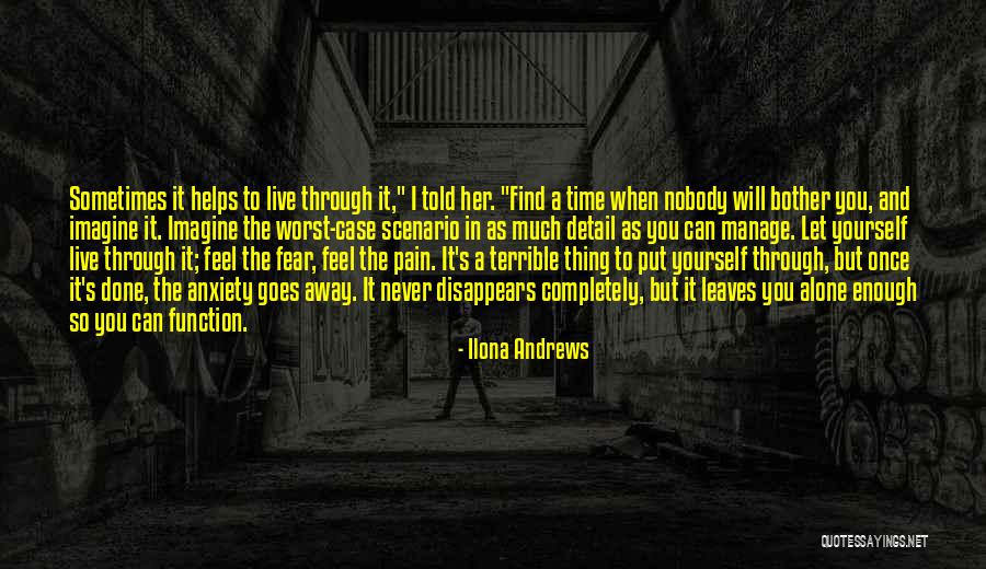 Nobody Feel My Pain Quotes By Ilona Andrews Nobody Feel My Pain Quotes By Ilona Andrews