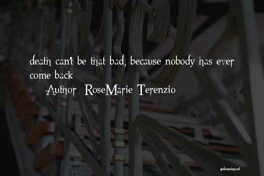 Nobody Has My Back Quotes By RoseMarie Terenzio