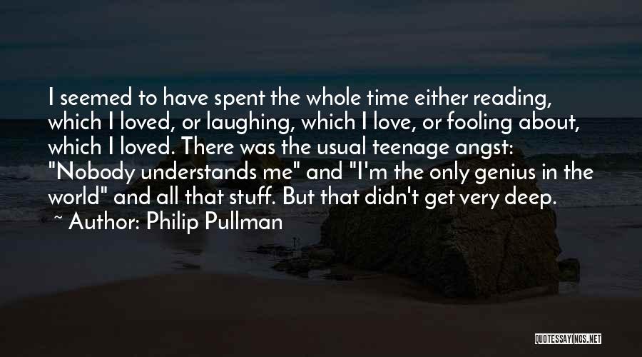Nobody Has Time For Me Quotes By Philip Pullman