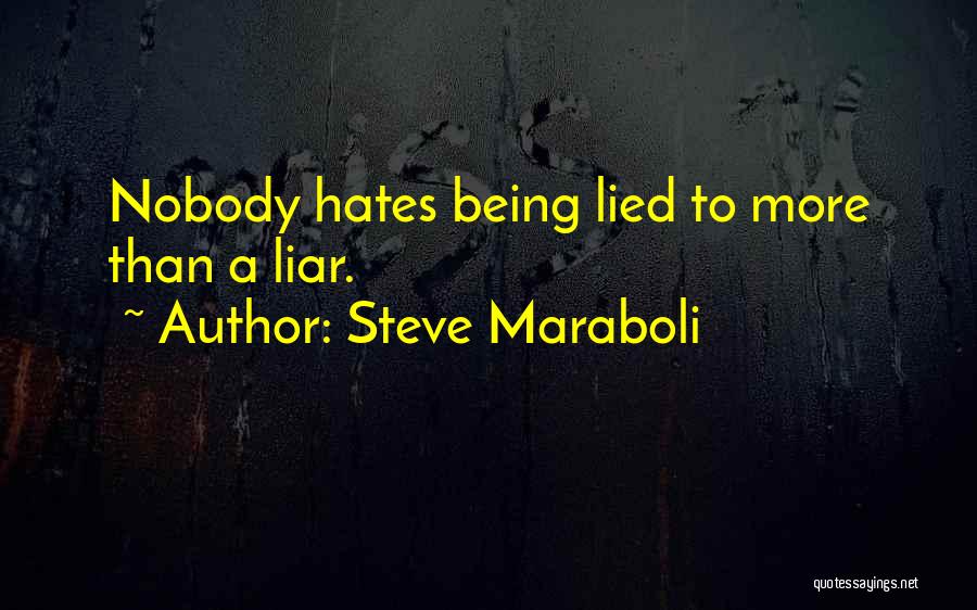 Nobody Hates You Quotes By Steve Maraboli