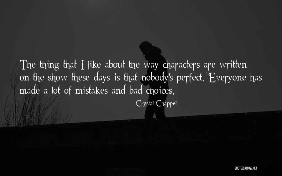Nobody Is Perfect Quotes By Crystal Chappell Nobody Is Perfect Quotes By Crystal Chappell