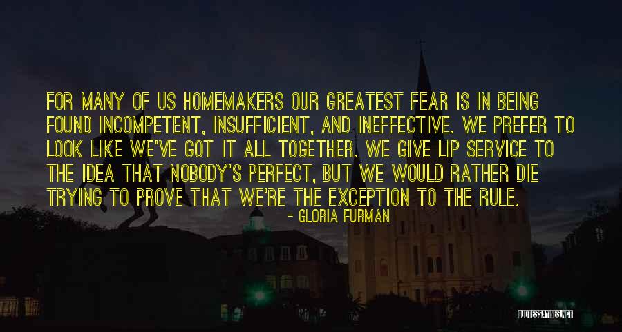 Nobody Is Perfect Quotes By Gloria Furman Nobody Is Perfect Quotes By Gloria Furman