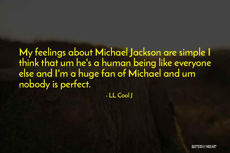 Nobody Is Perfect Quotes By LL Cool J Nobody Is Perfect Quotes By LL Cool J