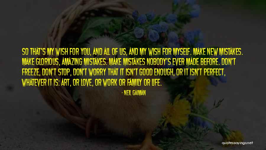 Nobody Is Perfect Quotes By Neil Gaiman Nobody Is Perfect Quotes By Neil Gaiman