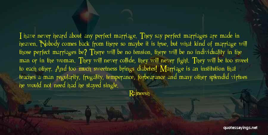Nobody Is Perfect Quotes By Rajneesh Nobody Is Perfect Quotes By Rajneesh