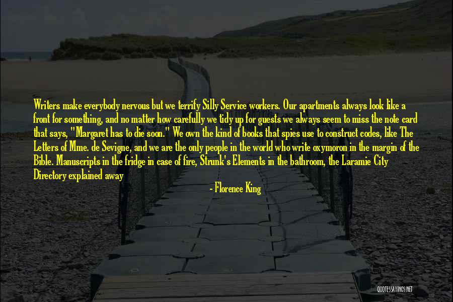 Nobody Is What They Seem Quotes By Florence King Nobody Is What They Seem Quotes By Florence King