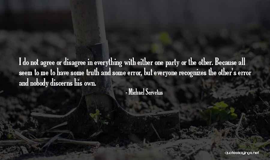 Nobody Is What They Seem Quotes By Michael Servetus Nobody Is What They Seem Quotes By Michael Servetus