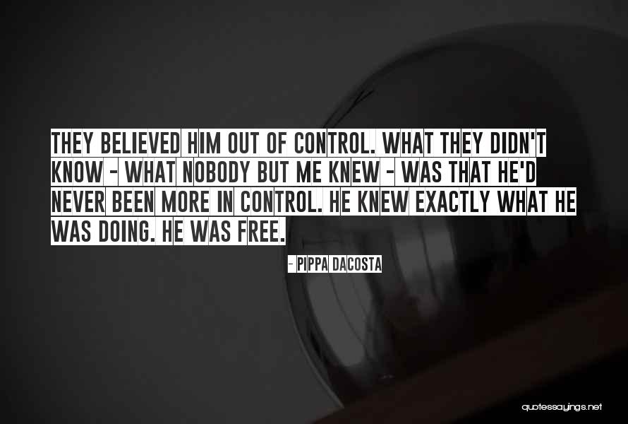 Nobody Know Me Quotes By Pippa DaCosta Nobody Know Me Quotes By Pippa DaCosta