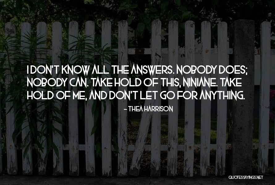 Nobody Know Me Quotes By Thea Harrison Nobody Know Me Quotes By Thea Harrison
