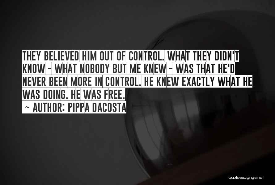 Nobody Know Quotes By Pippa DaCosta