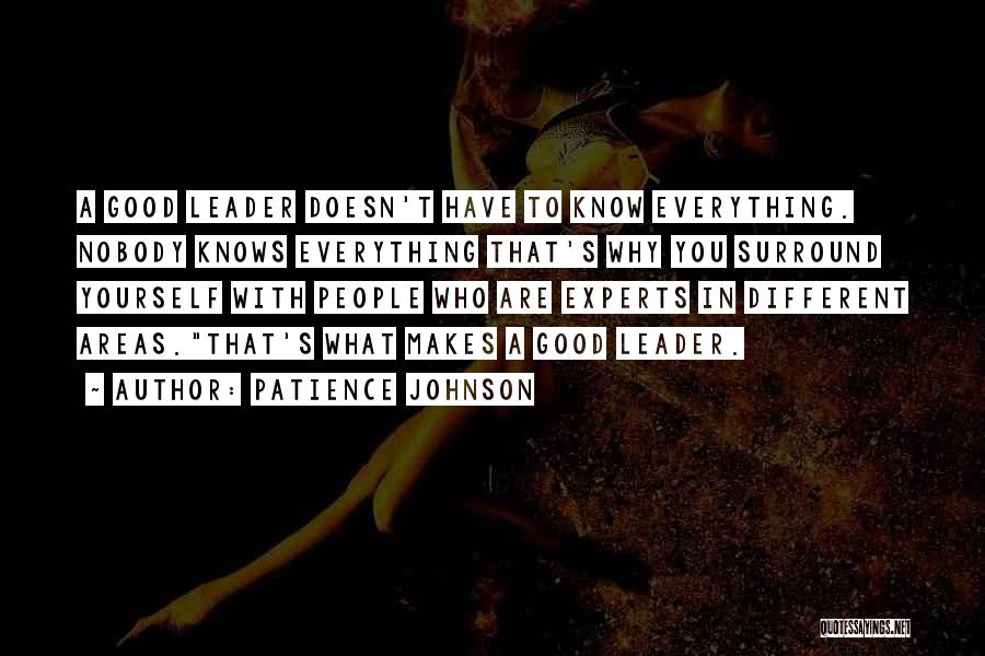 Nobody Knows Everything Quotes By Patience Johnson