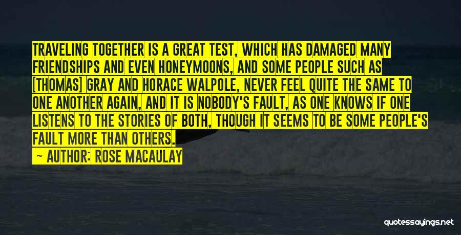 Nobody Knows How I Feel Quotes By Rose Macaulay