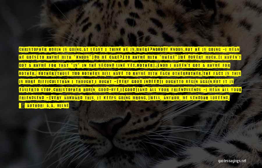 Nobody Knows How Much I Love You Quotes By A.A. Milne