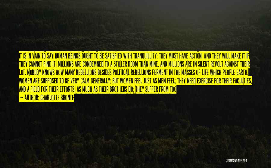 Nobody Knows How You Feel Quotes By Charlotte Bronte