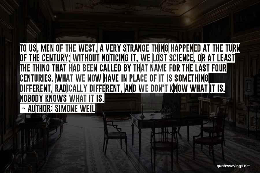 Nobody Knows Me At All Quotes By Simone Weil