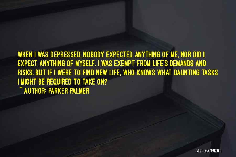 Nobody Knows Me Quotes By Parker Palmer