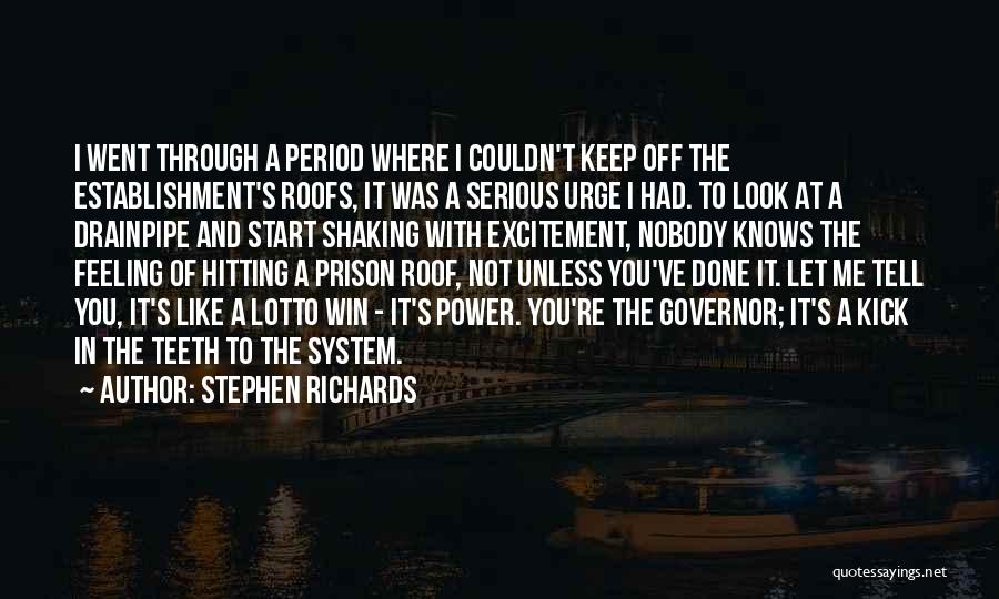 Nobody Knows Me Quotes By Stephen Richards