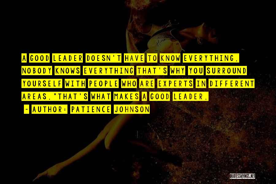 Nobody Knows Quotes By Patience Johnson