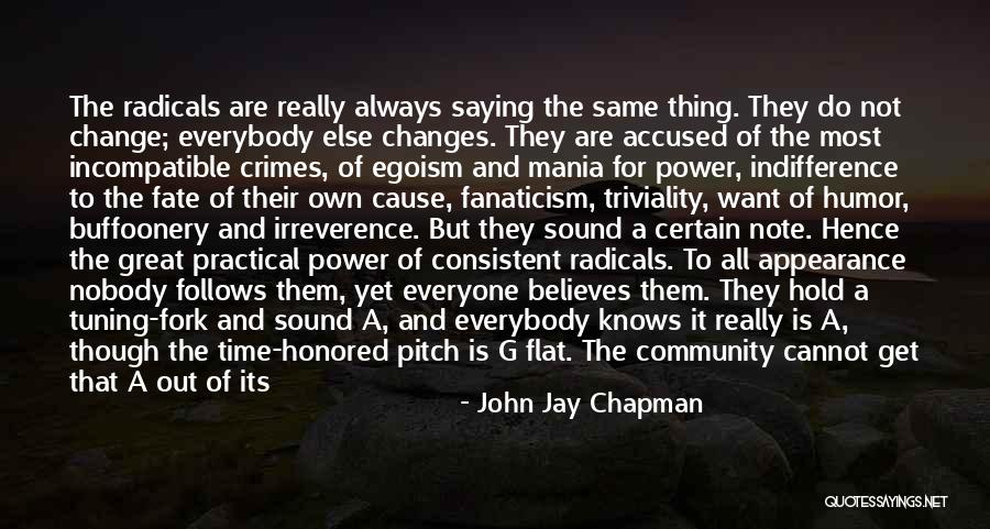 Nobody Knows The Real Me Quotes By John Jay Chapman Nobody Knows The Real Me Quotes By John Jay Chapman