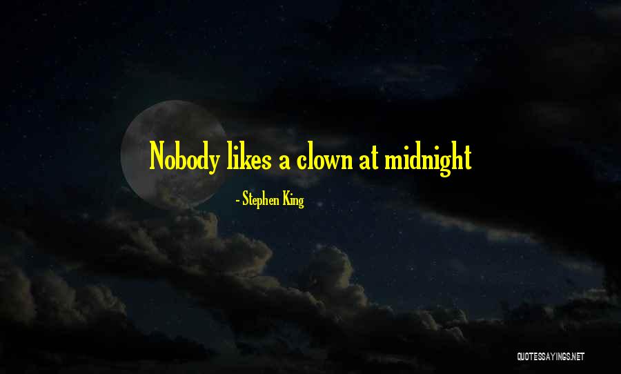 Nobody Likes Quotes By Stephen King