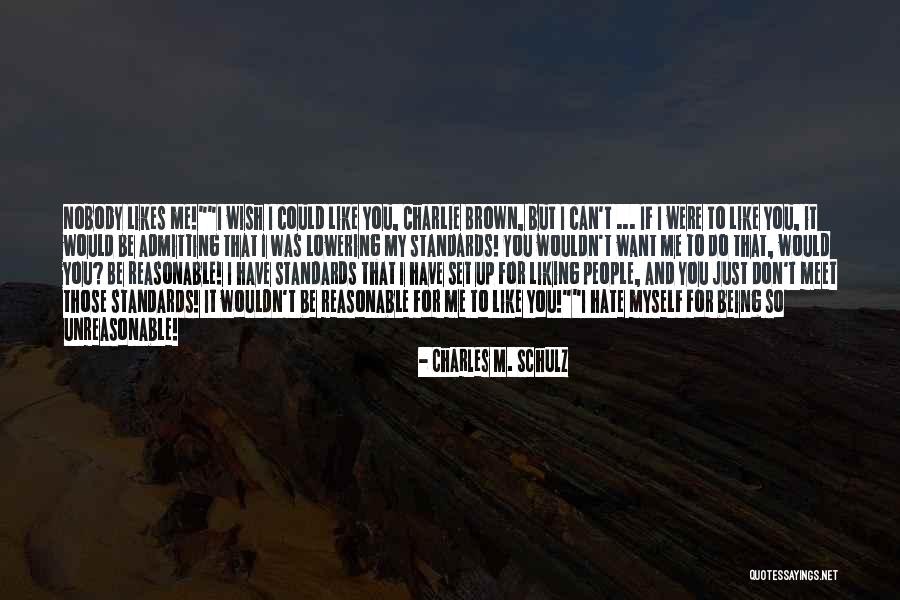 Nobody Liking You Quotes By Charles M. Schulz Nobody Liking You Quotes By Charles M. Schulz