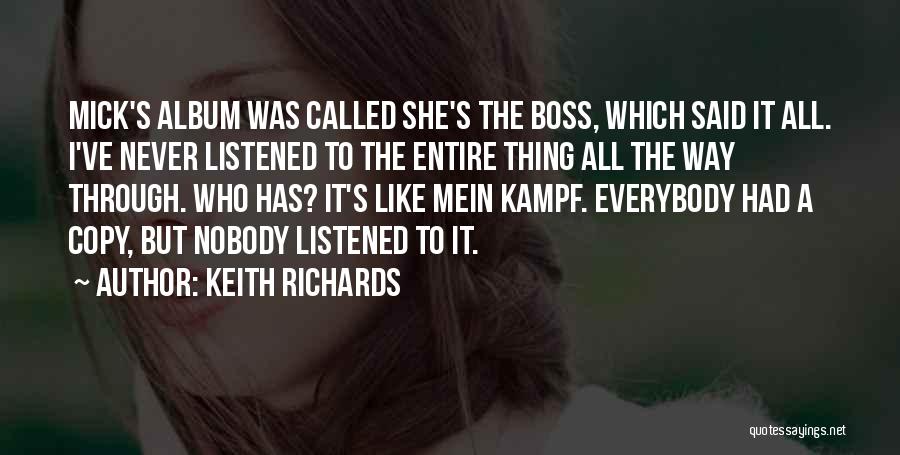 Nobody Listening Quotes By Keith Richards