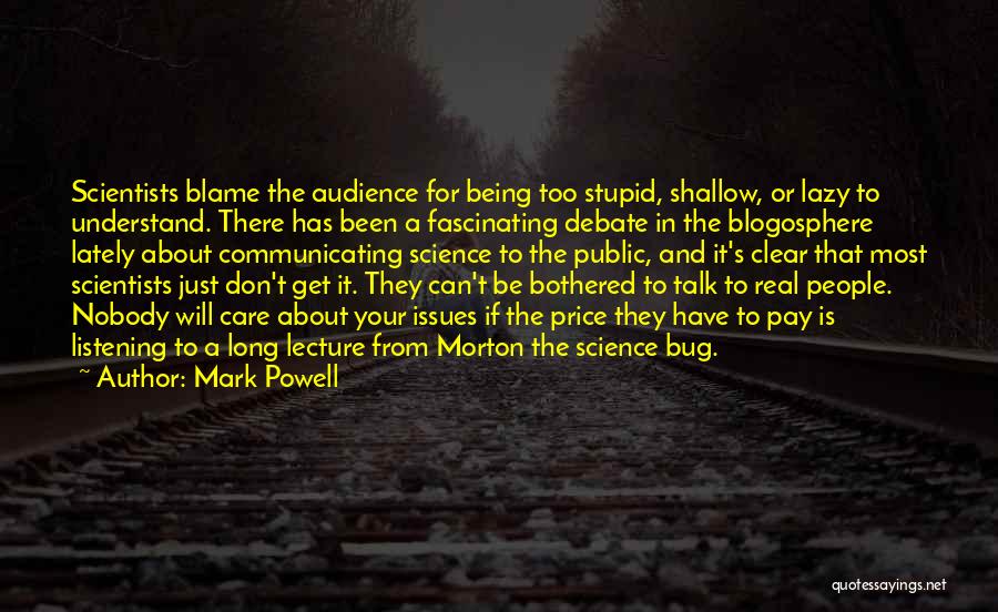 Nobody Listening Quotes By Mark Powell