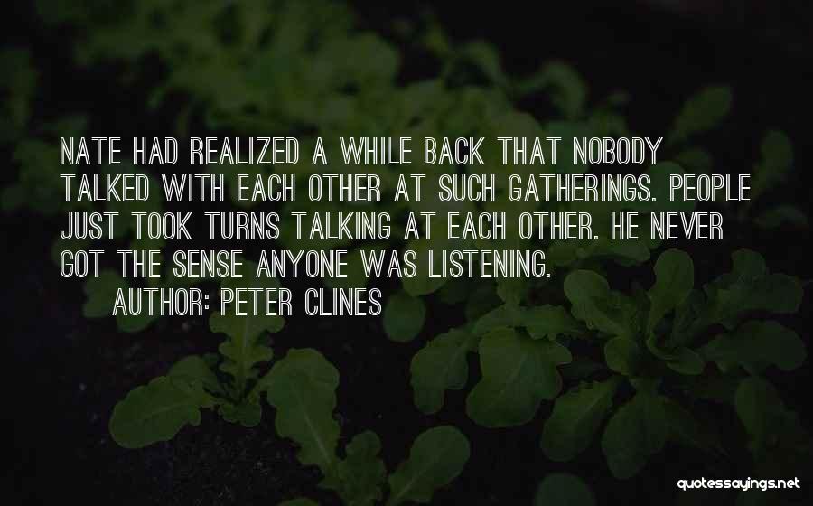 Nobody Listening Quotes By Peter Clines