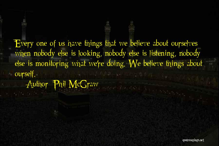 Nobody Listening Quotes By Phil McGraw