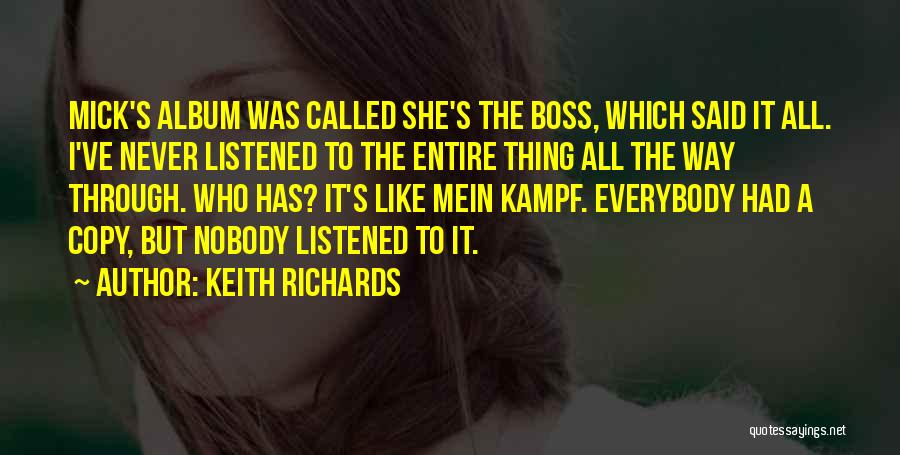 Nobody Listening To You Quotes By Keith Richards