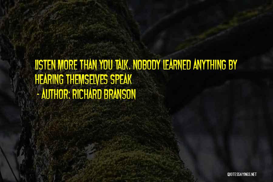 Nobody Listening To You Quotes By Richard Branson