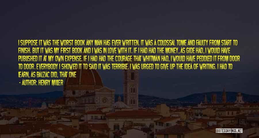 Nobody Love You Quotes By Henry Miller Nobody Love You Quotes By Henry Miller