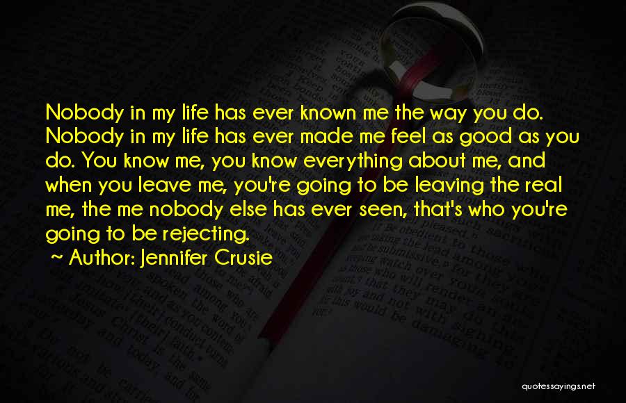Nobody Love You Quotes By Jennifer Crusie Nobody Love You Quotes By Jennifer Crusie