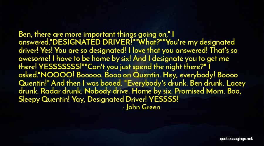 Nobody Love You Quotes By John Green