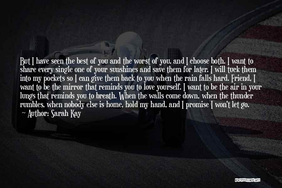 Nobody Love You Quotes By Sarah Kay Nobody Love You Quotes By Sarah Kay