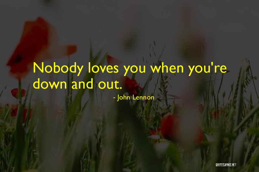 Nobody Loves Me Quotes By John Lennon