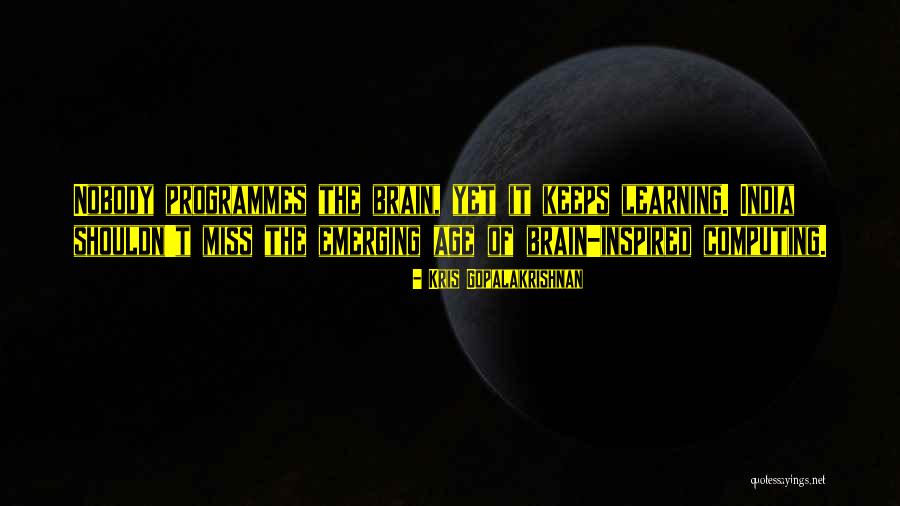 Nobody Miss Me Quotes By Kris Gopalakrishnan Nobody Miss Me Quotes By Kris Gopalakrishnan