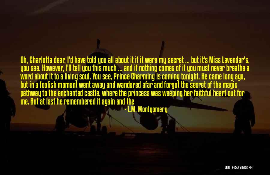 Nobody Miss Me Quotes By L.M. Montgomery Nobody Miss Me Quotes By L.M. Montgomery