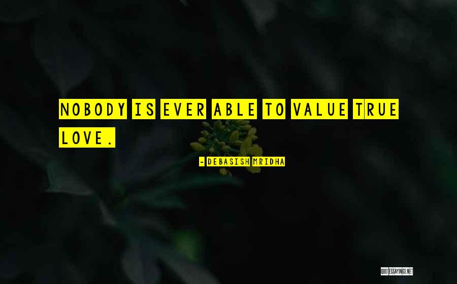 Nobody Quotes Quotes By Debasish Mridha Nobody Quotes Quotes By Debasish Mridha