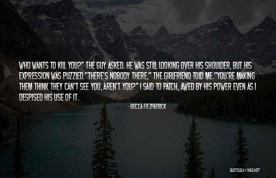 Nobody S Power Quotes By Becca Fitzpatrick Nobody S Power Quotes By Becca Fitzpatrick