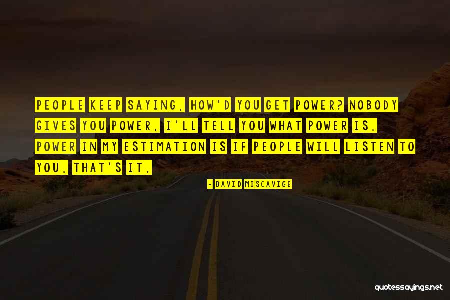 Nobody S Power Quotes By David Miscavige Nobody S Power Quotes By David Miscavige