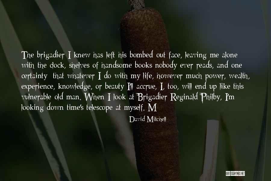 Nobody S Power Quotes By David Mitchell Nobody S Power Quotes By David Mitchell